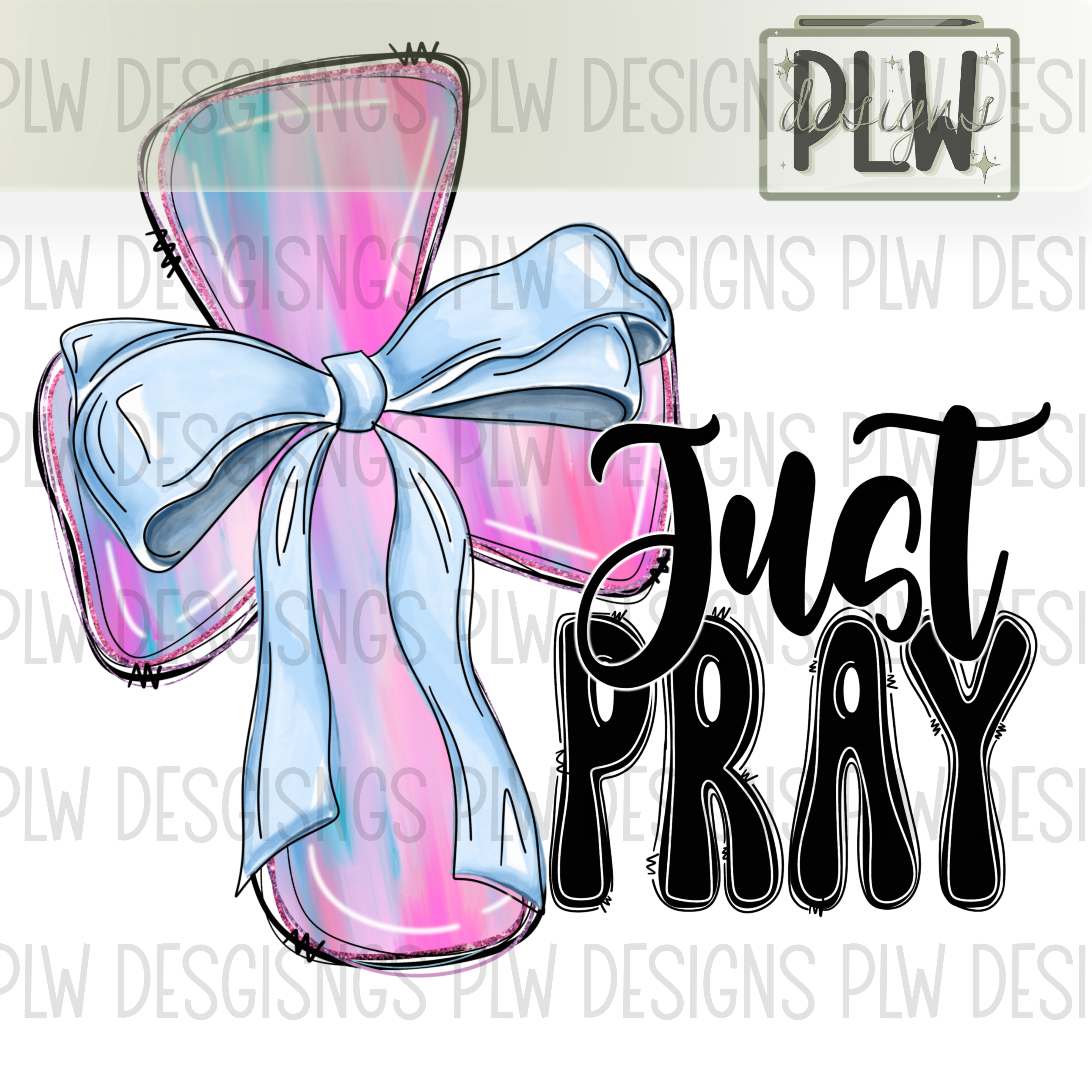 Just PRAY, cross PNG Digital Download